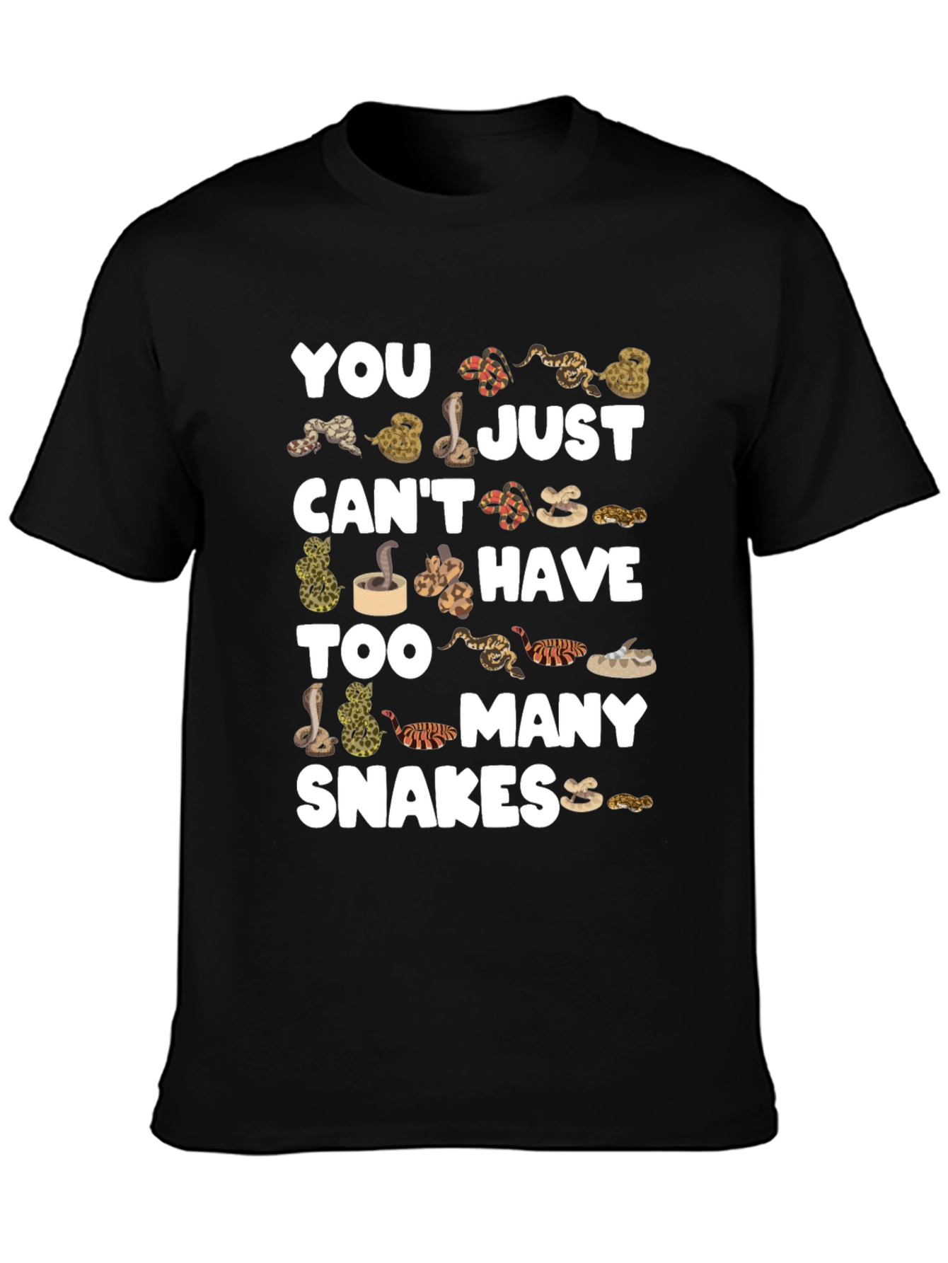 You Cant Have Too Many Snakes T-Shirt