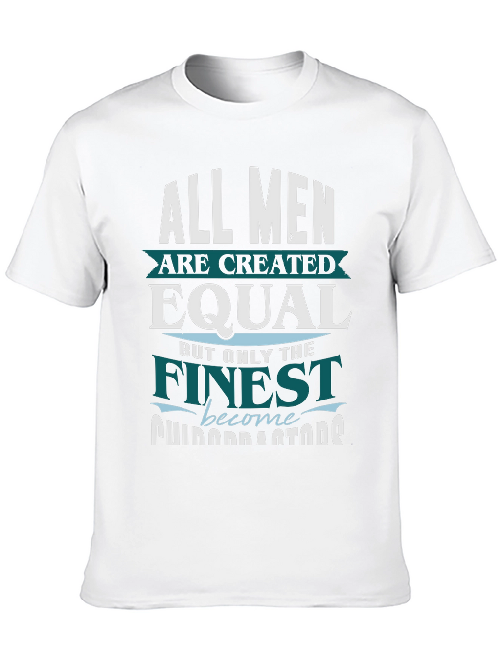 Finest Men T-Shirt - Funny Occupation Gift