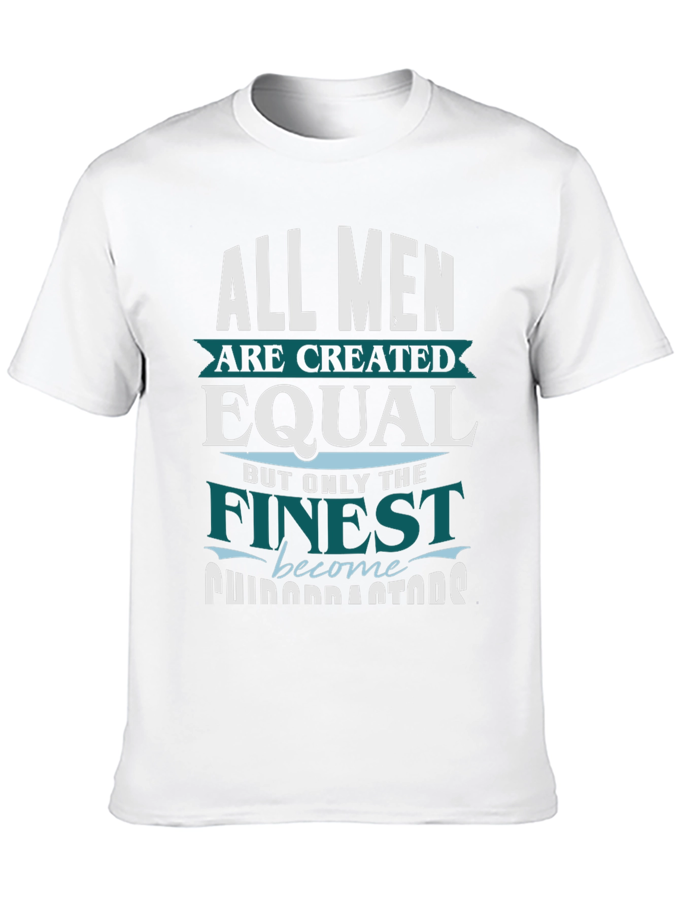 Finest Men T-Shirt - Funny Occupation Gift