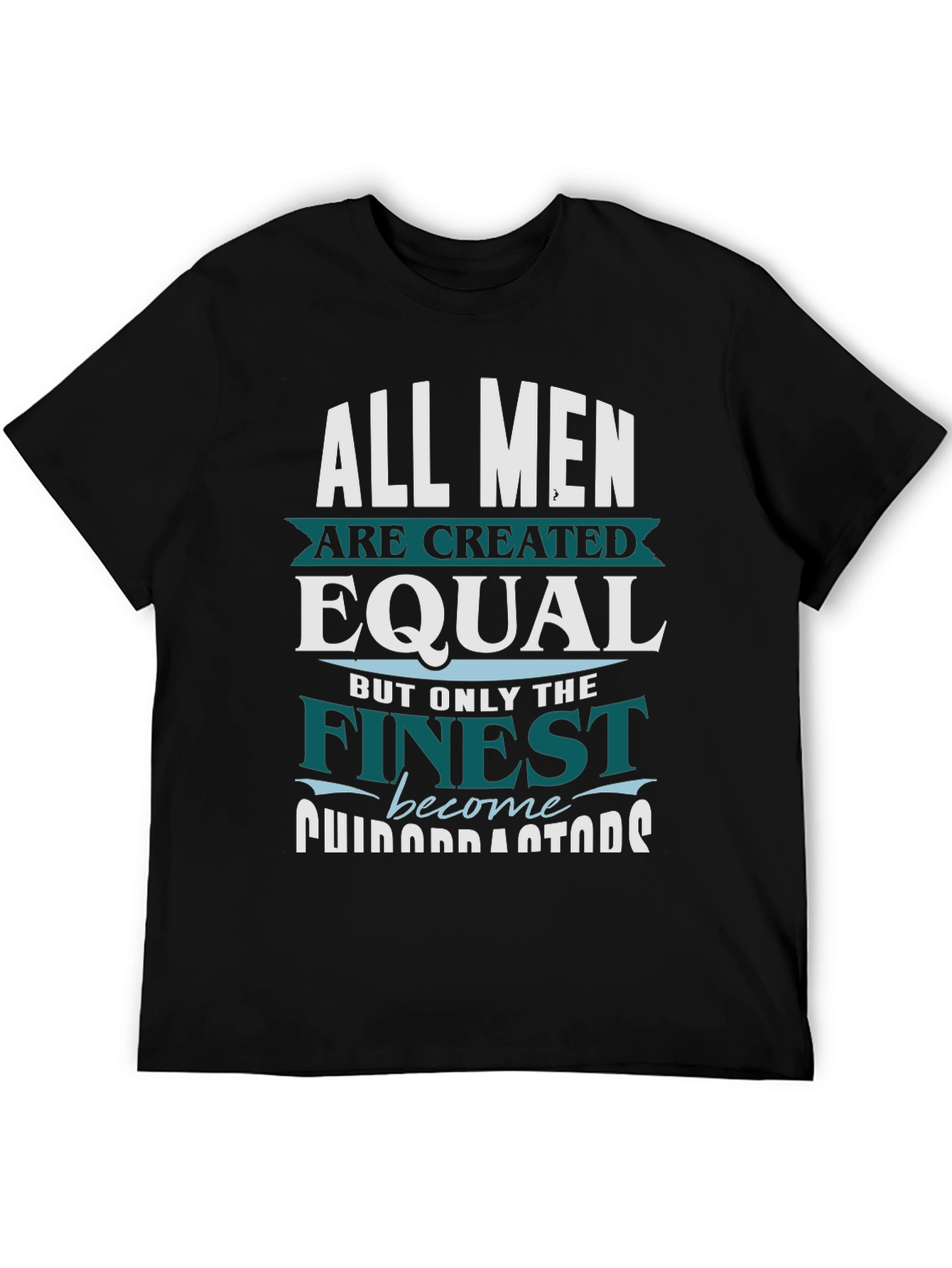 Finest Men T-Shirt - Funny Occupation Gift