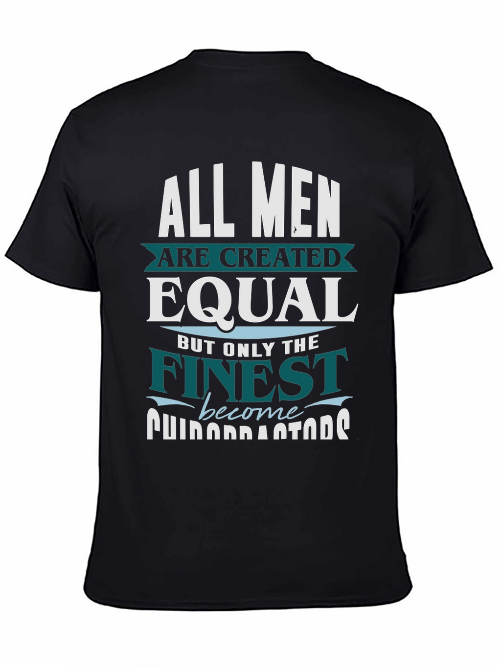 Finest Men T-Shirt - Funny Occupation Gift