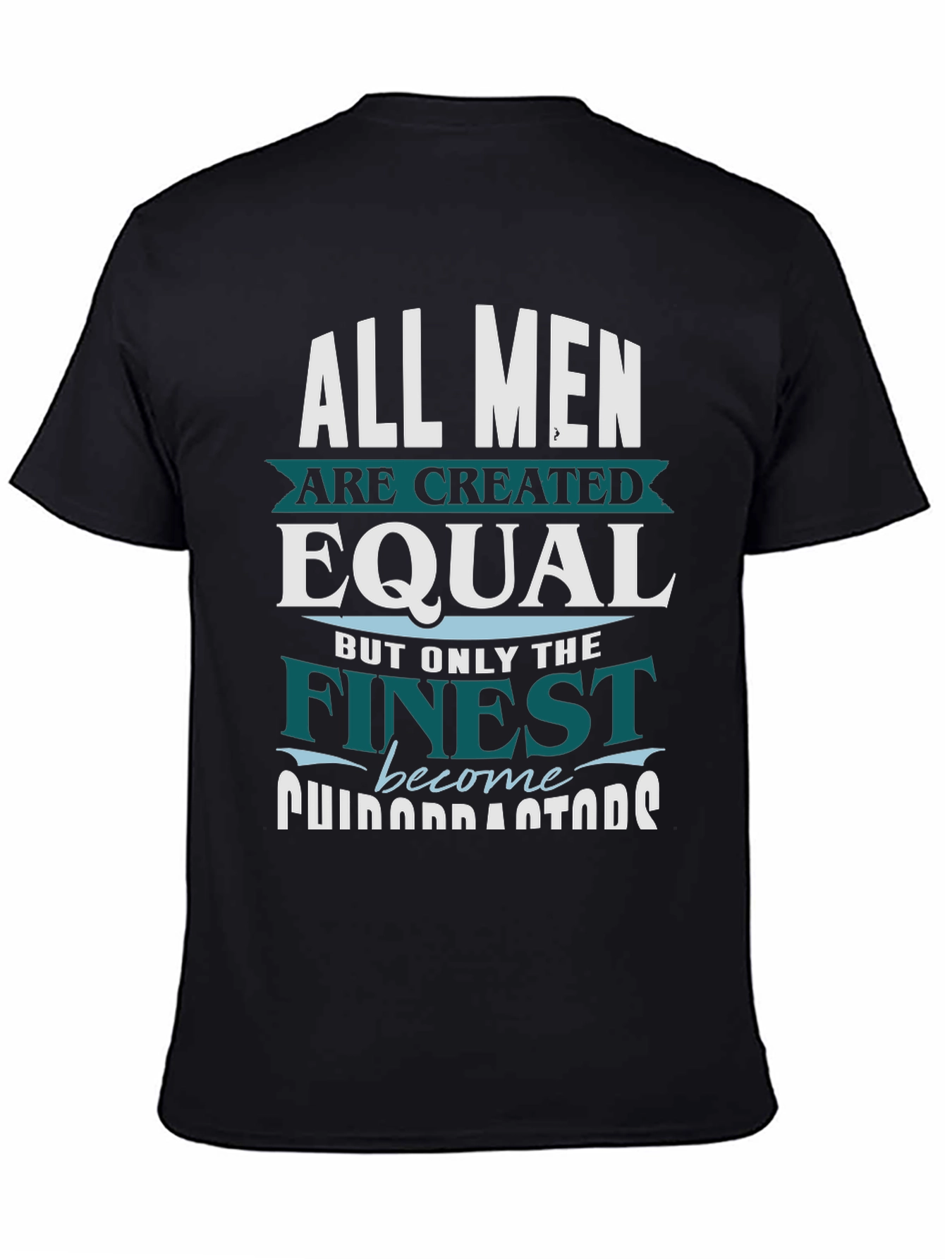 Finest Men T-Shirt - Funny Occupation Gift
