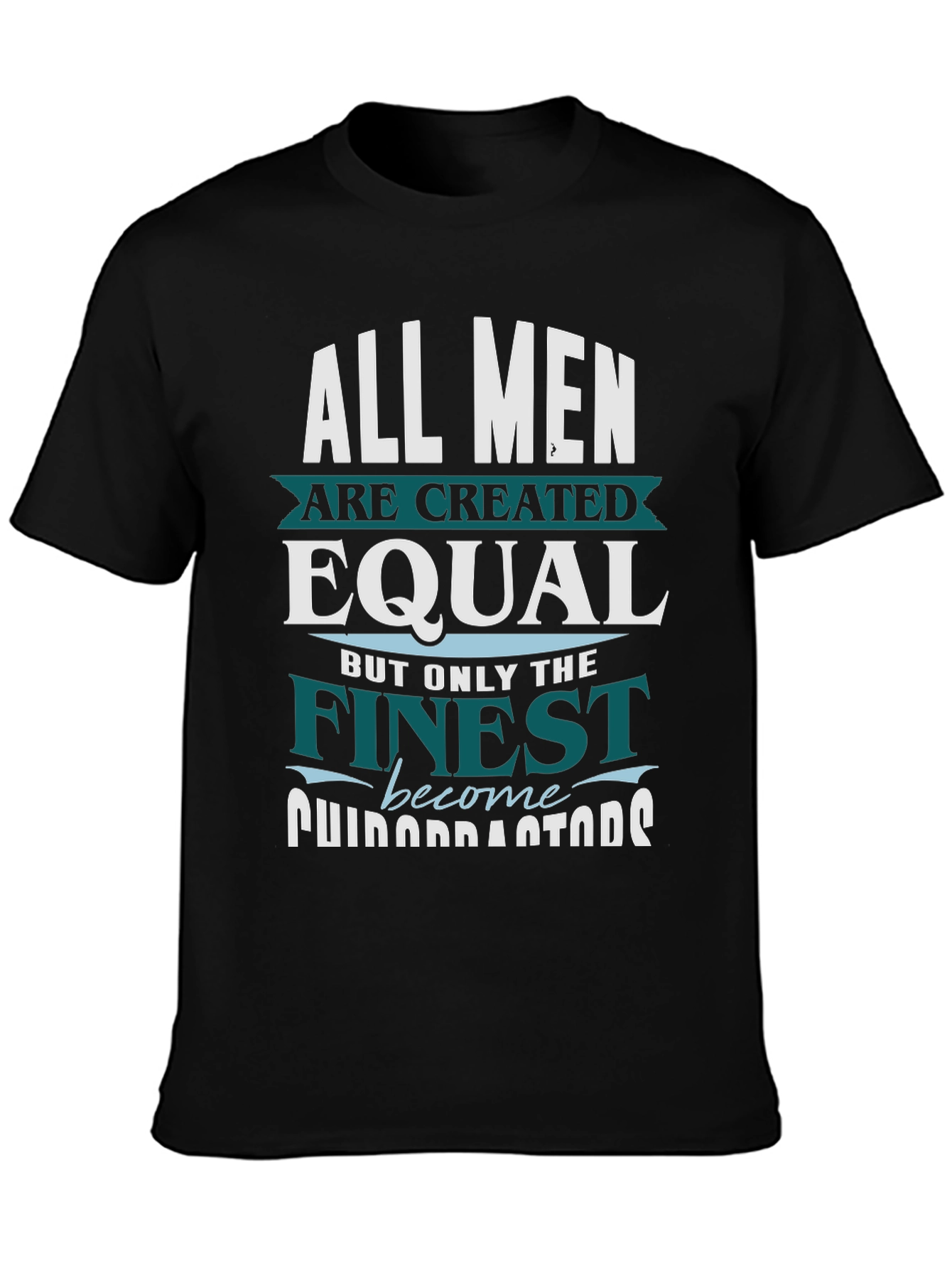 Finest Men T-Shirt - Funny Occupation Gift