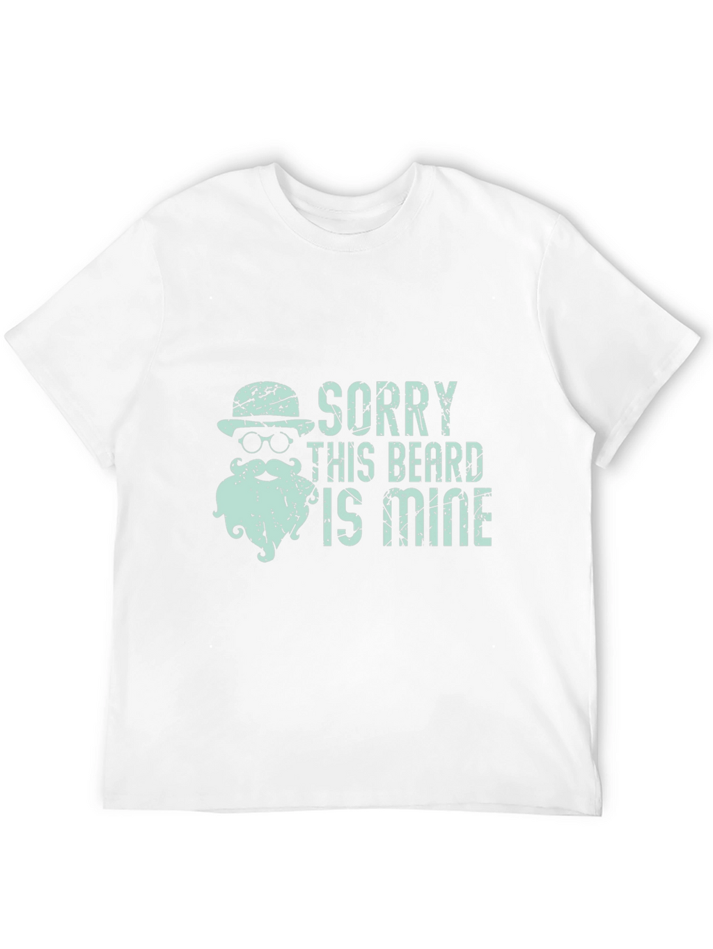 Sorry This Beard Is Mine Funny T-Shirt
