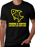 Fishing & Coffee T-Shirt - Nothing Else Matters