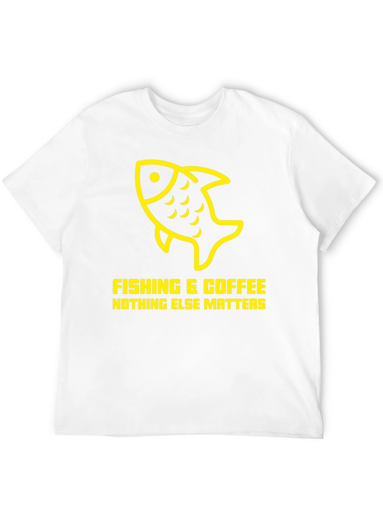 Fishing & Coffee T-Shirt - Nothing Else Matters