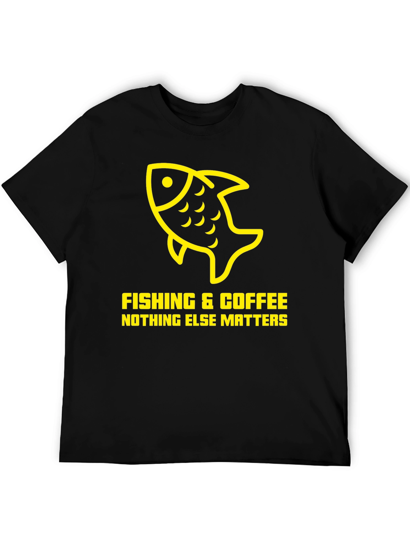 Fishing & Coffee T-Shirt - Nothing Else Matters