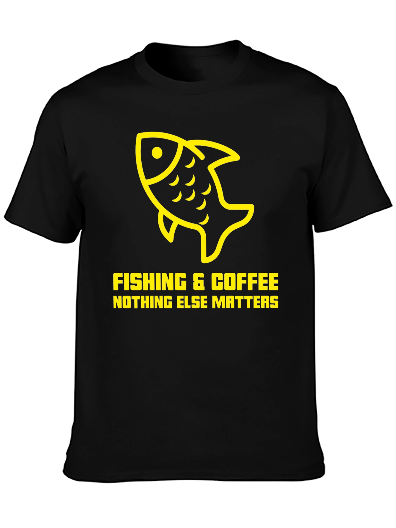 Fishing & Coffee T-Shirt - Nothing Else Matters