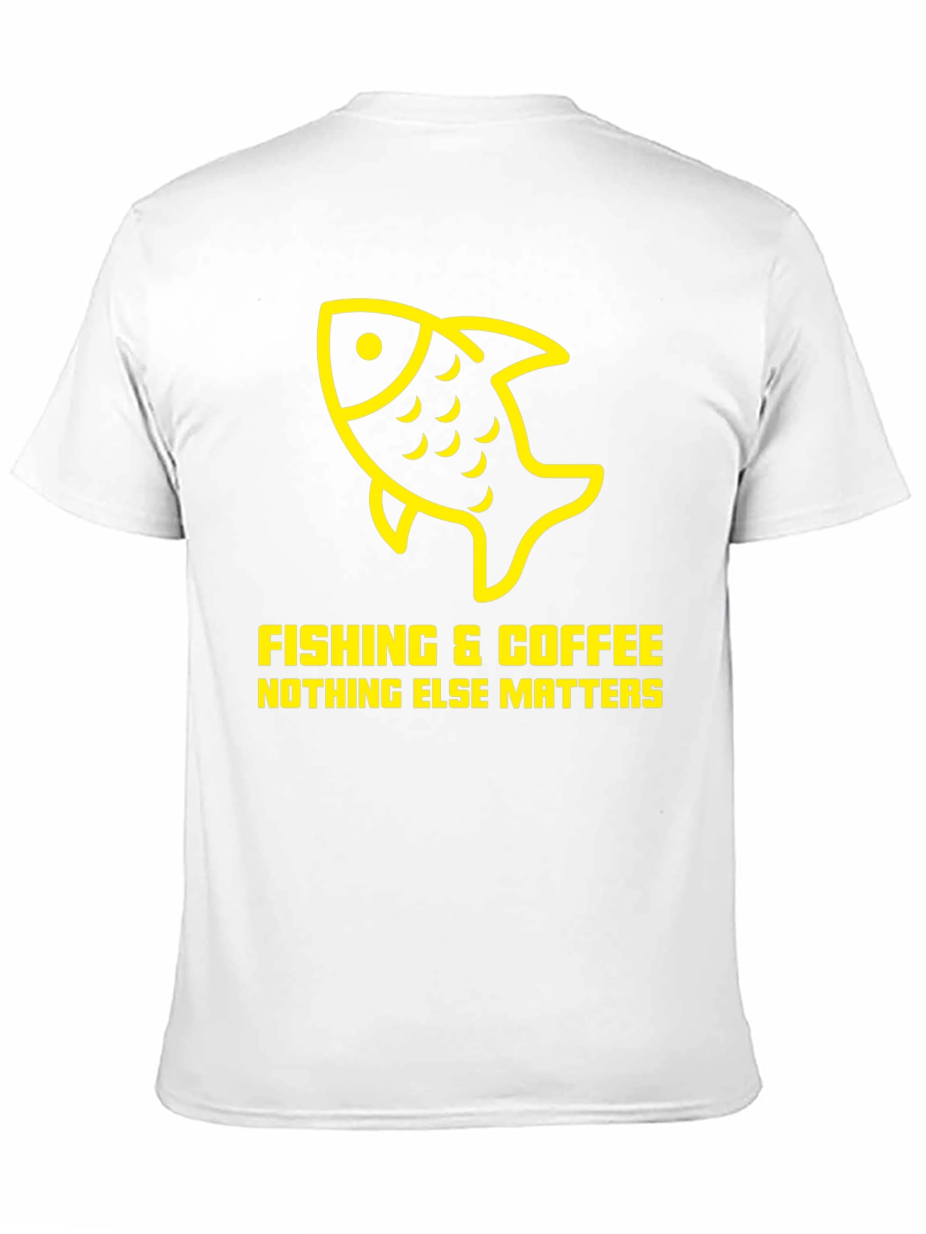 Fishing & Coffee T-Shirt - Nothing Else Matters