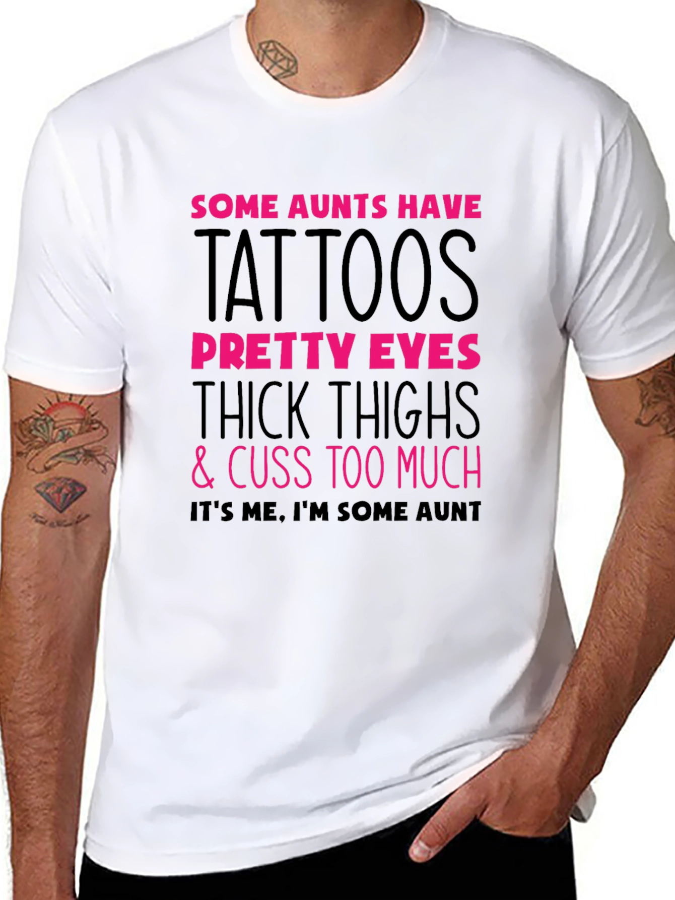 Some Aunts Have Tattoos Graphic Tee