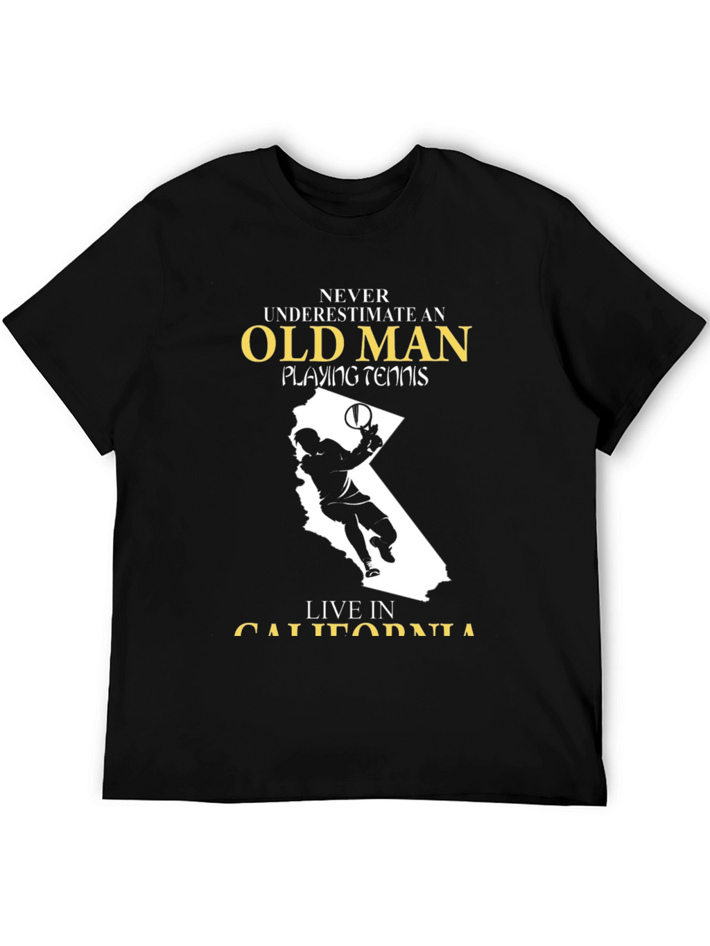 Old Man Tennis Player California T-Shirt