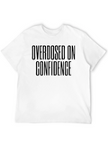 Overdosed on Confidence Black Graphic Tee