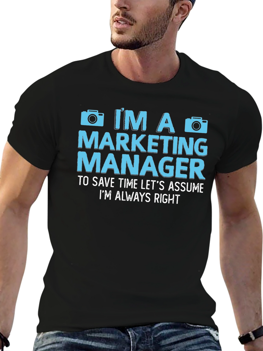 Marketing Manager Always Right T-Shirt