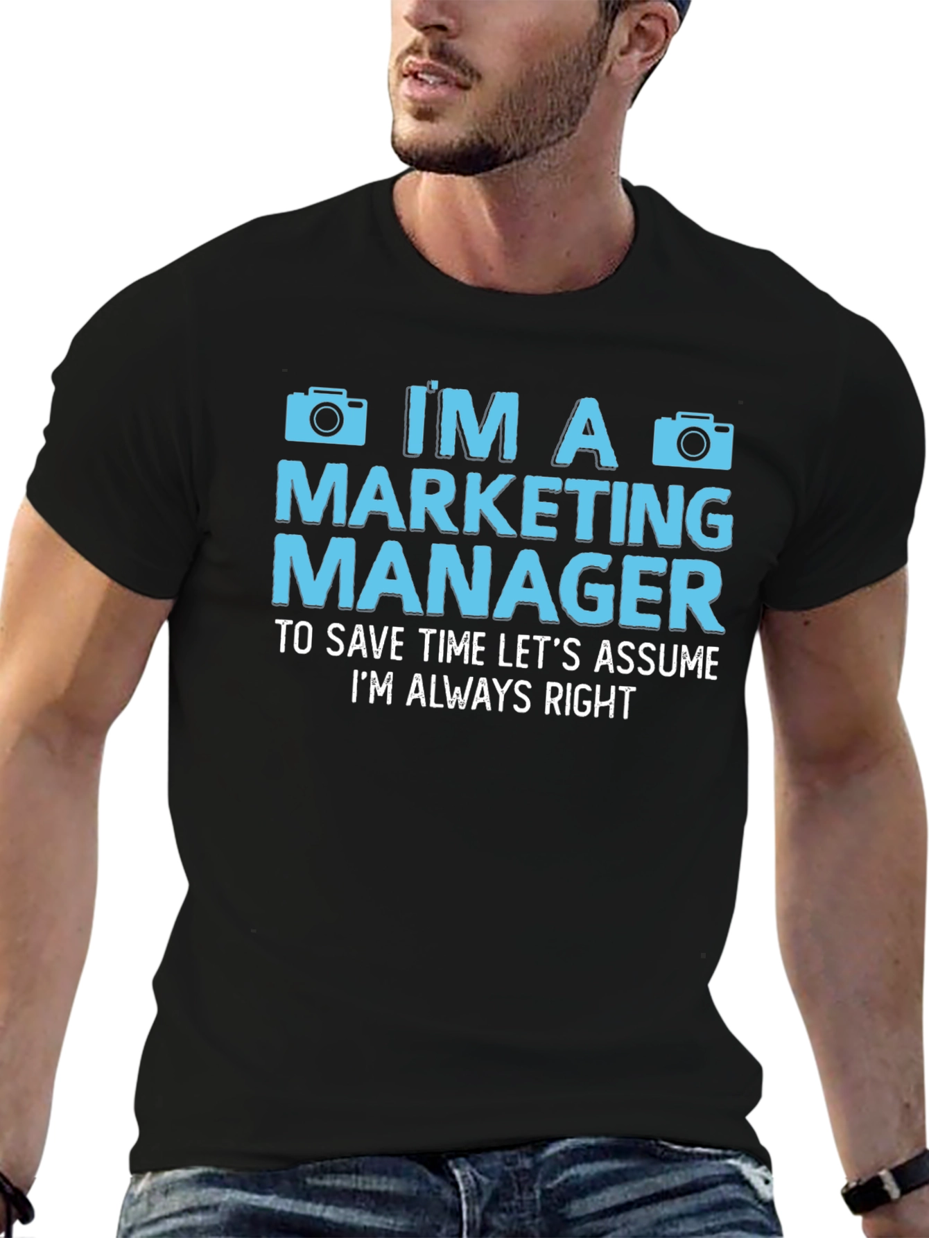Marketing Manager Always Right T-Shirt