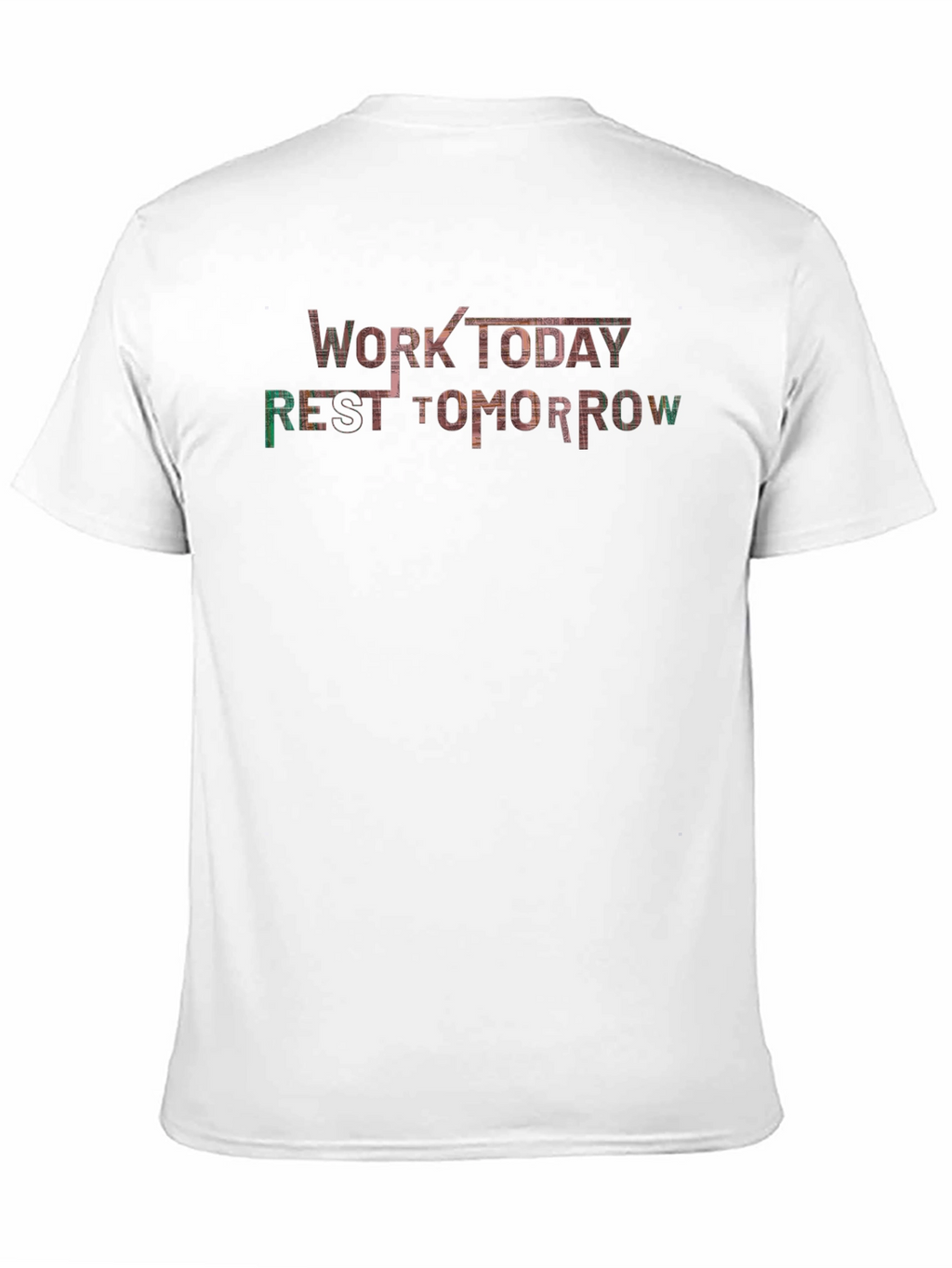 Work Today Rest Tomorrow Graphic Tee