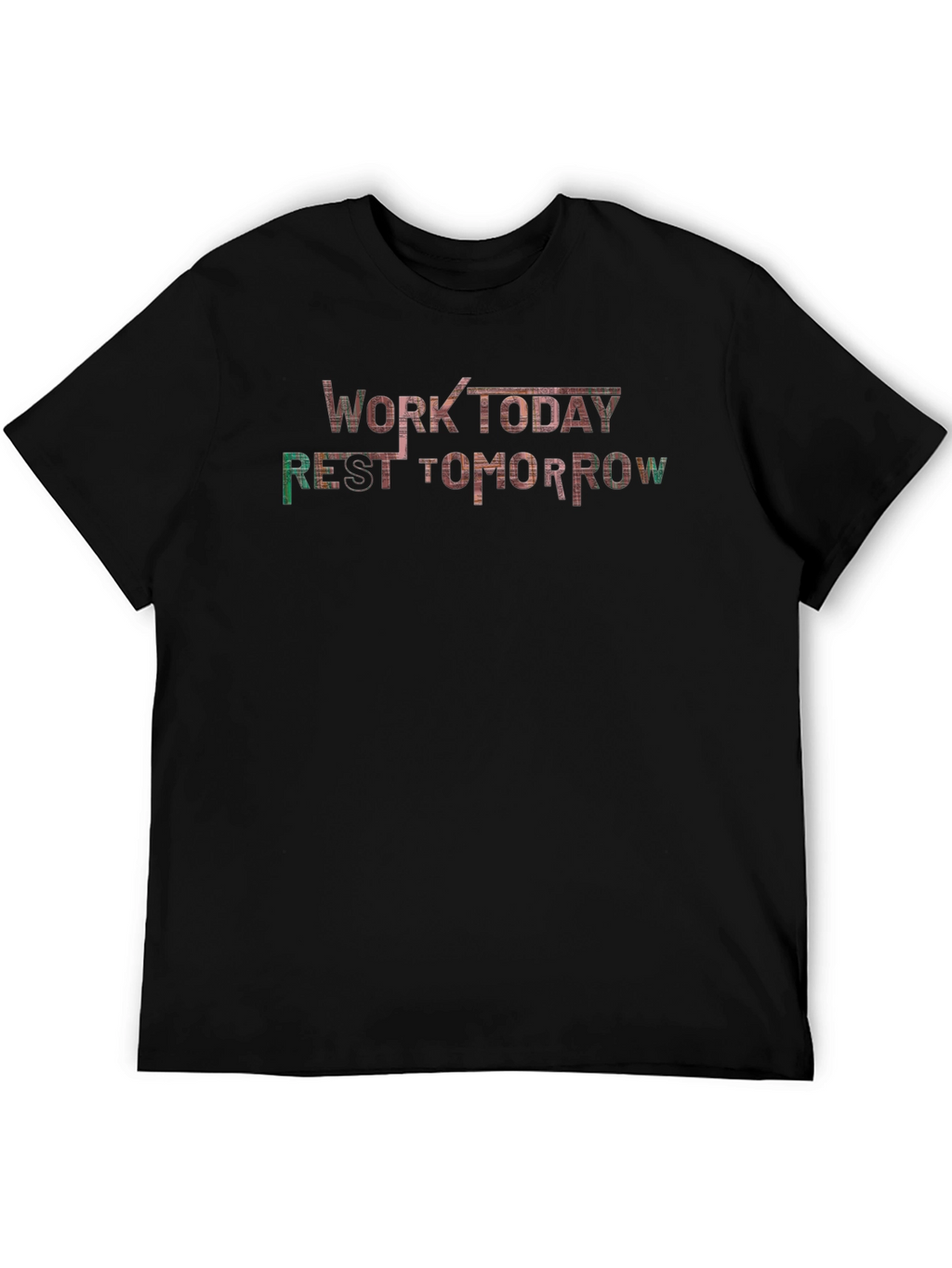 Work Today Rest Tomorrow Graphic Tee