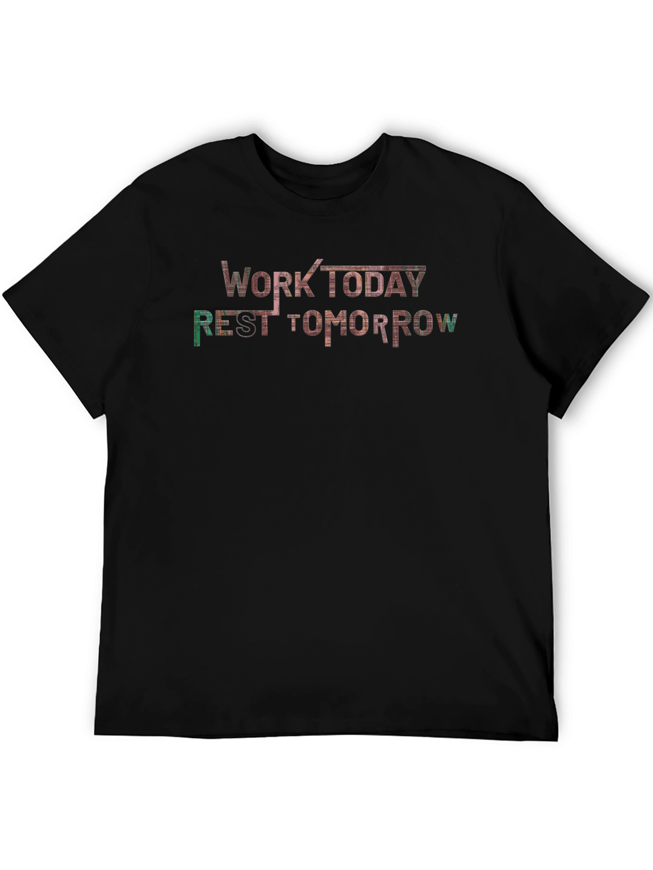Work Today Rest Tomorrow Graphic Tee