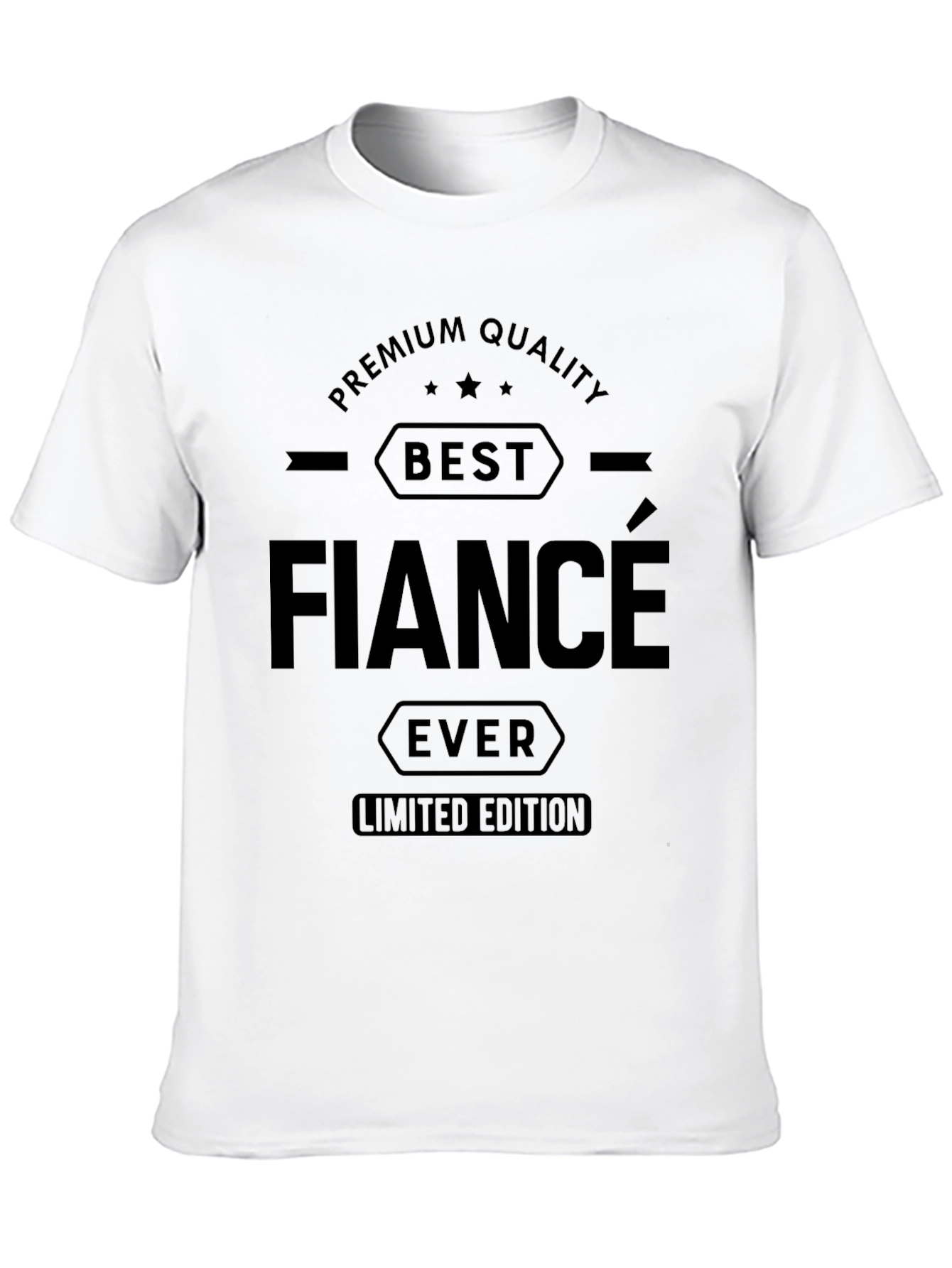 Best Fiance Ever Premium Quality T-Shirt