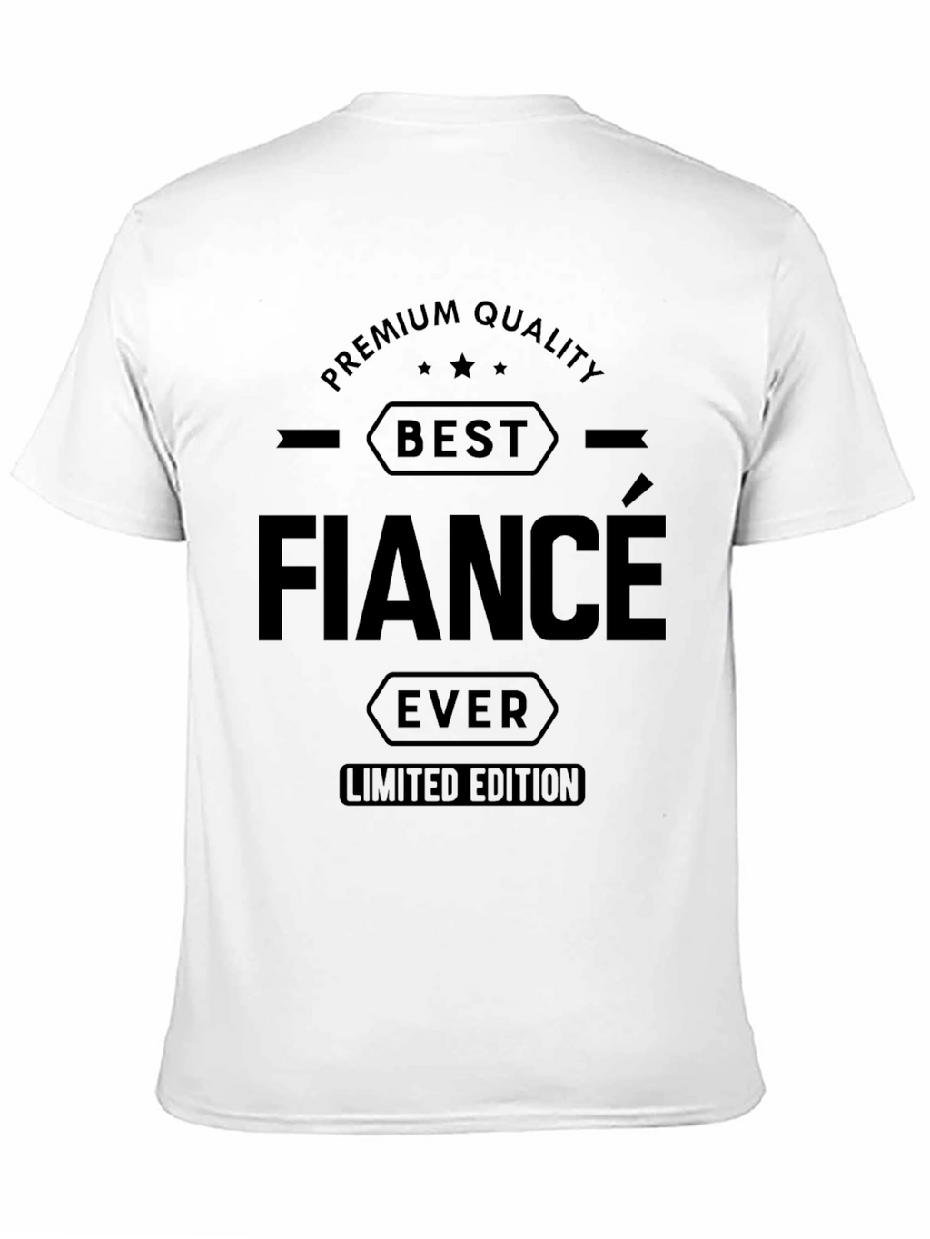 Best Fiance Ever Premium Quality T-Shirt
