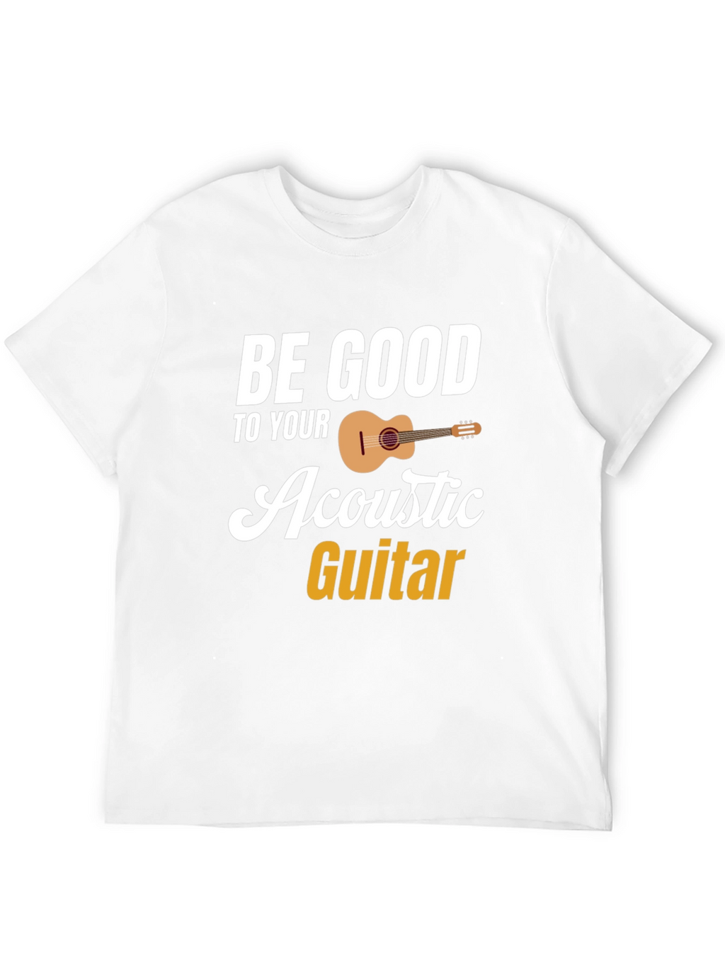 Be Good To Your Acoustic Guitar Black T-Shirt
