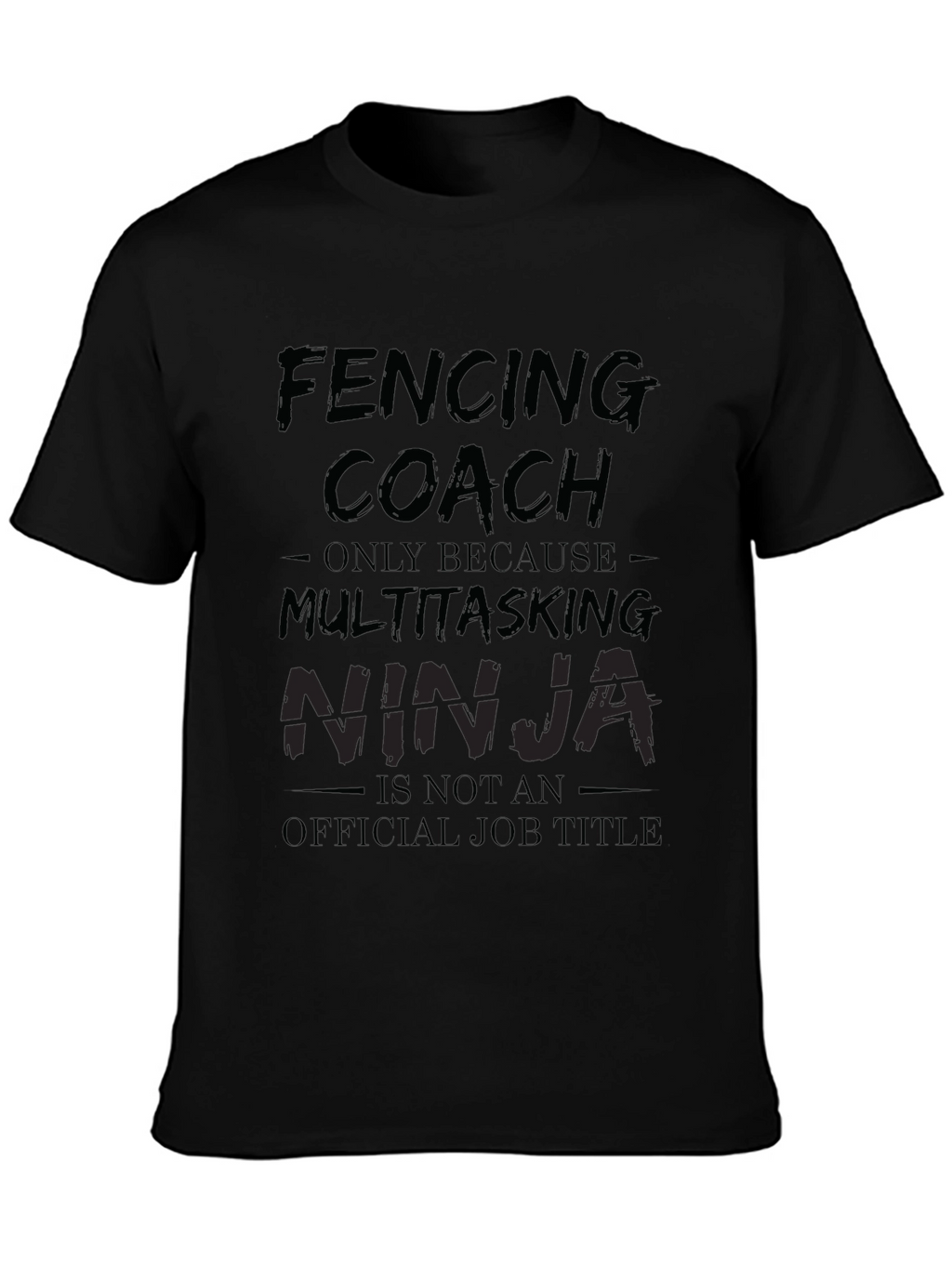 Fencing Coach Multitasking Ninja T-Shirt