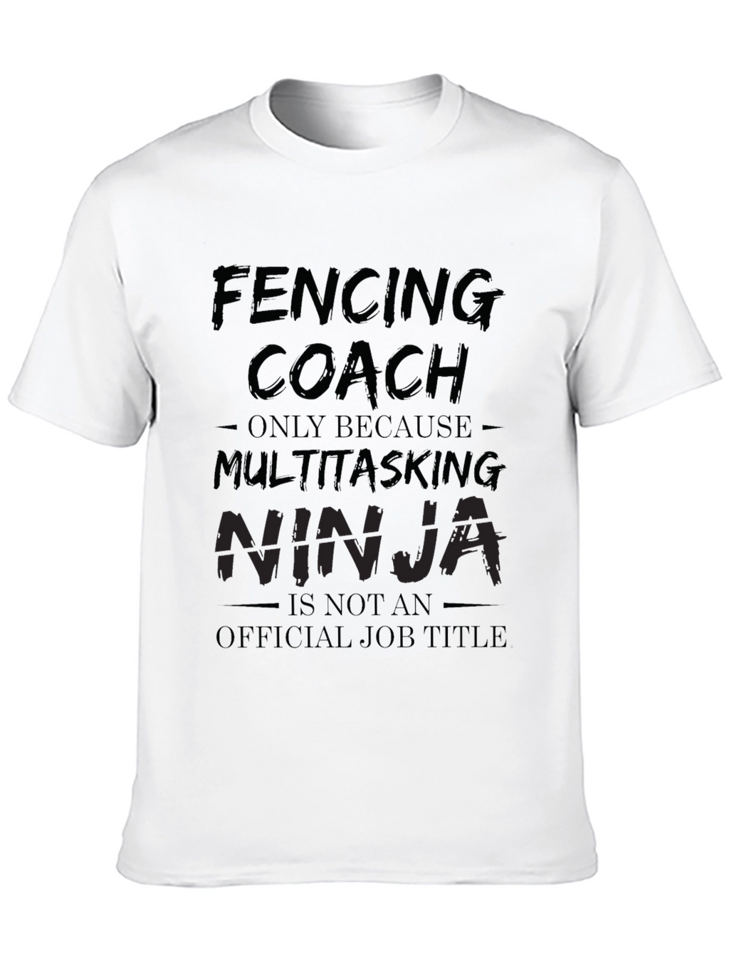 Fencing Coach Multitasking Ninja T-Shirt