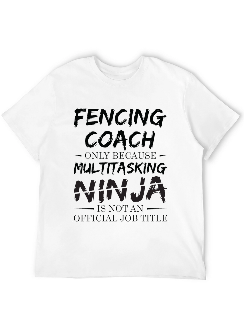 Fencing Coach Multitasking Ninja T-Shirt