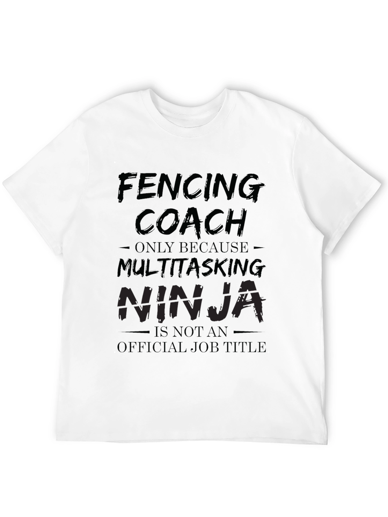 Fencing Coach Multitasking Ninja T-Shirt