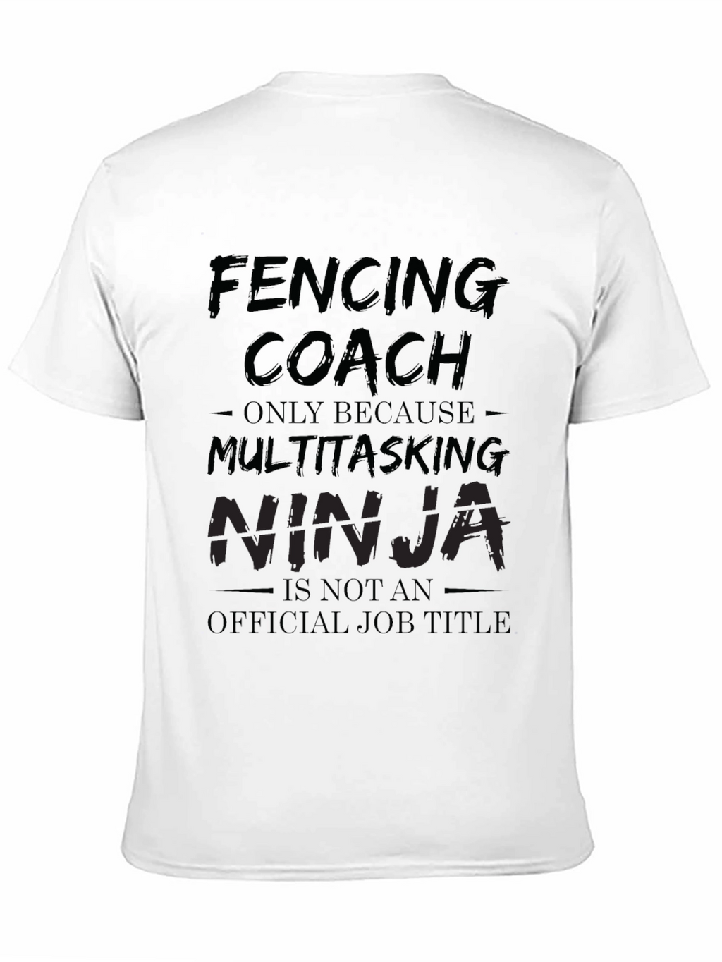 Fencing Coach Multitasking Ninja T-Shirt