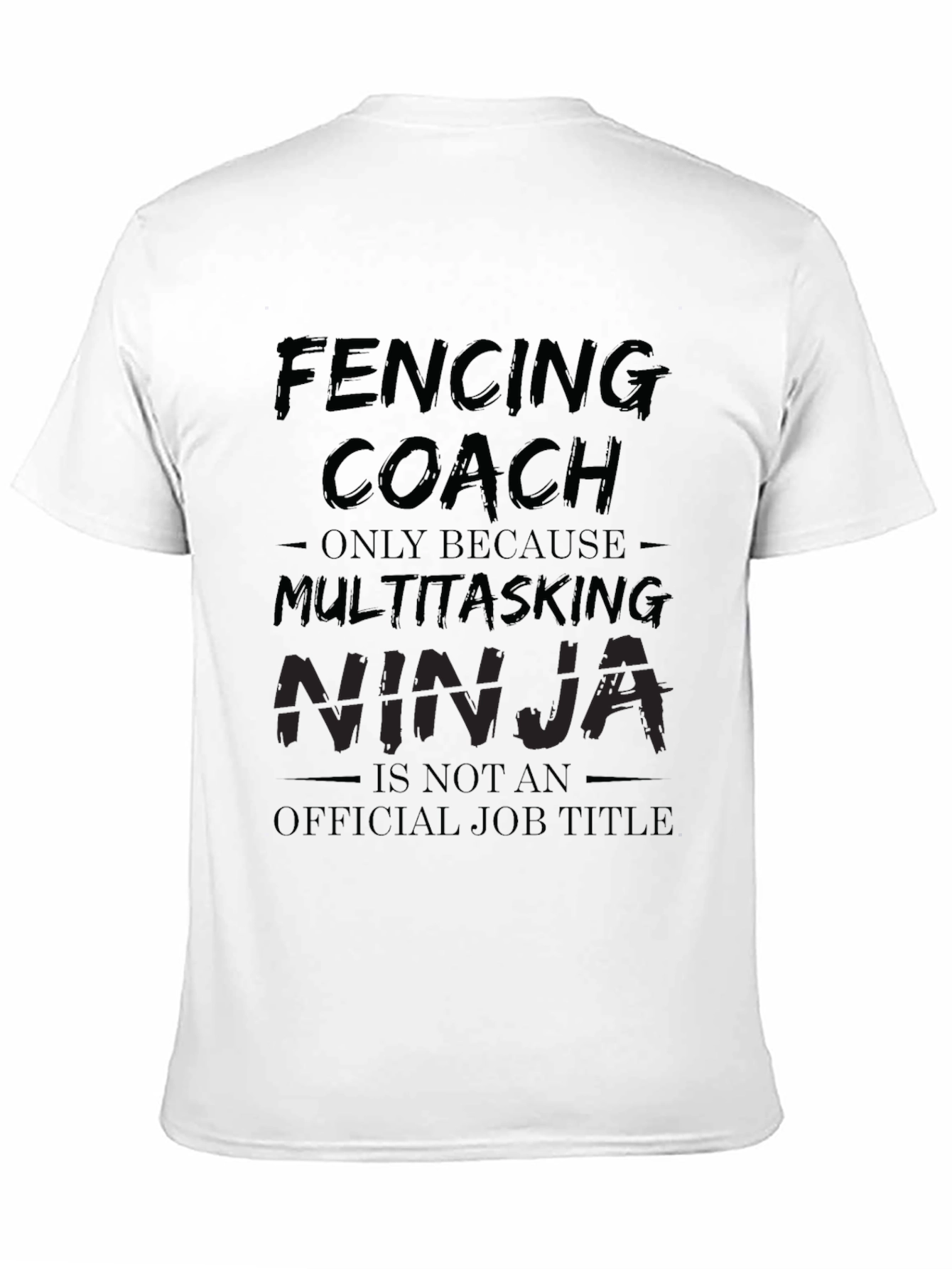 Fencing Coach Multitasking Ninja T-Shirt
