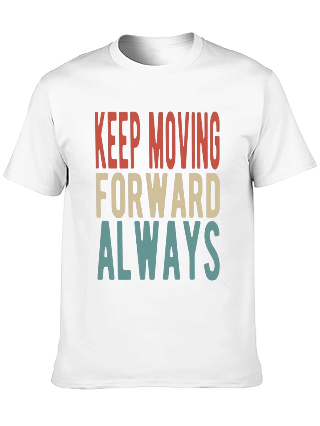 Keep Moving Forward Always Graphic Tee