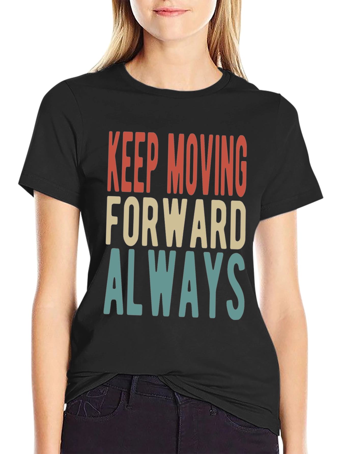 Keep Moving Forward Always Graphic Tee