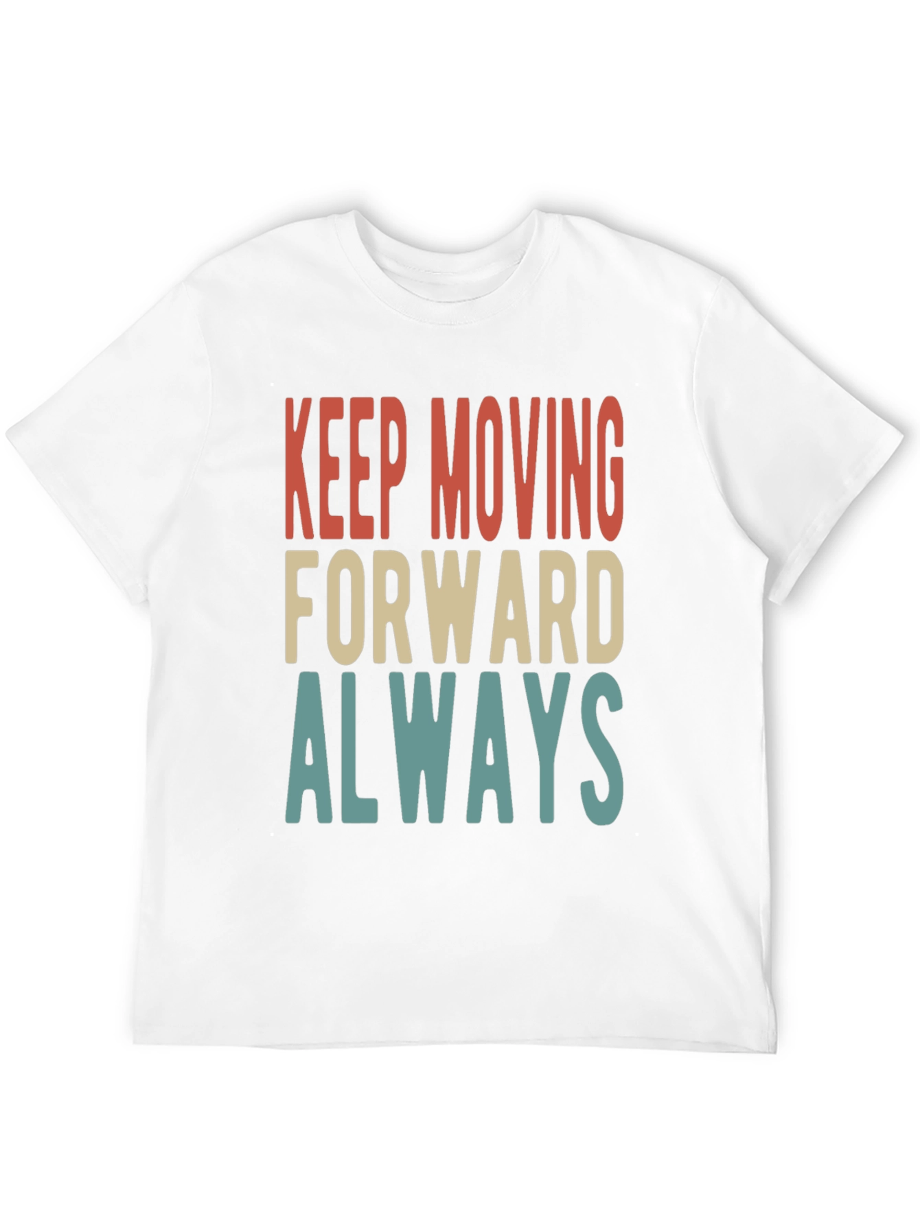 Keep Moving Forward Always Graphic Tee