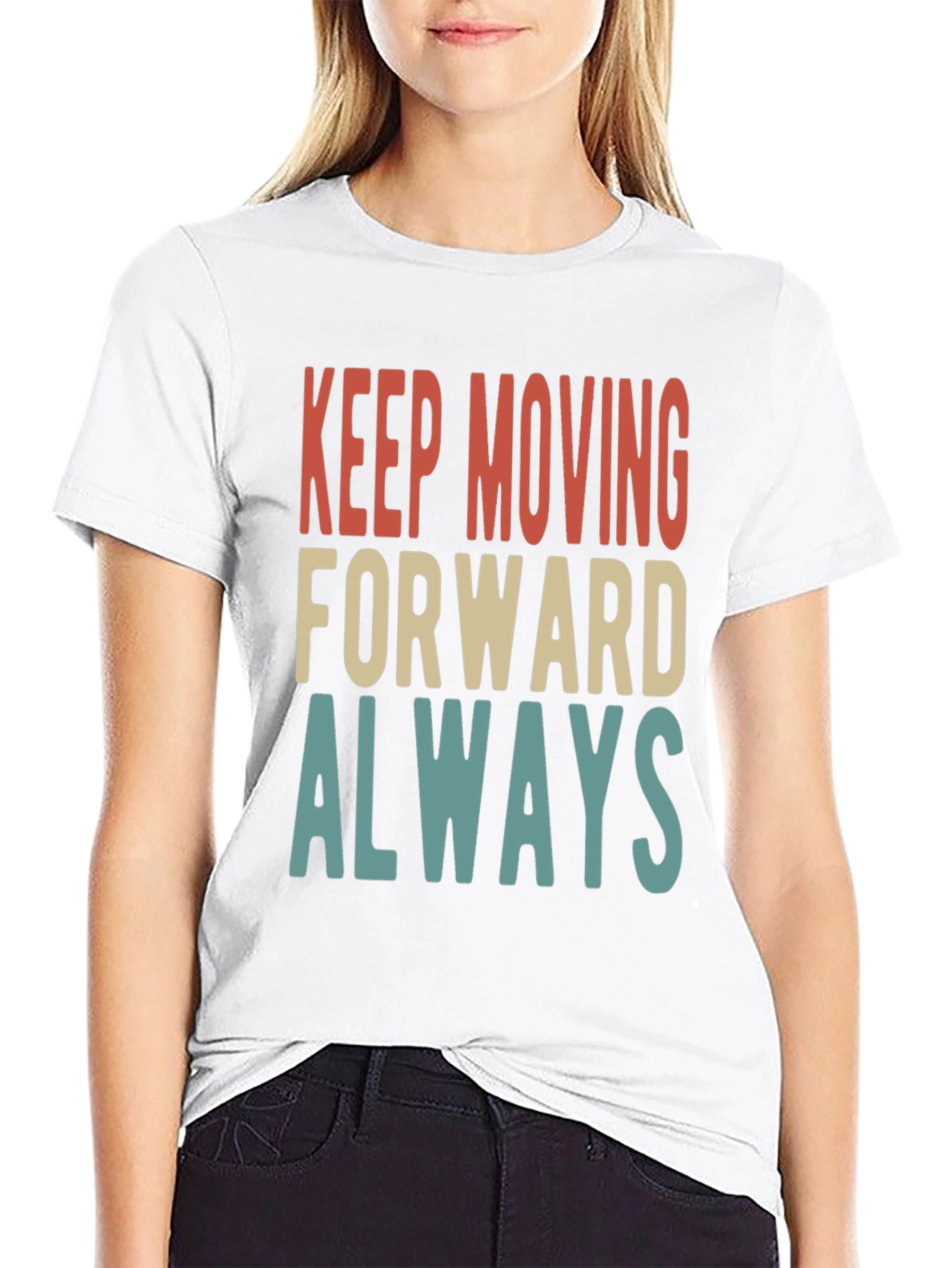 Keep Moving Forward Always Graphic Tee