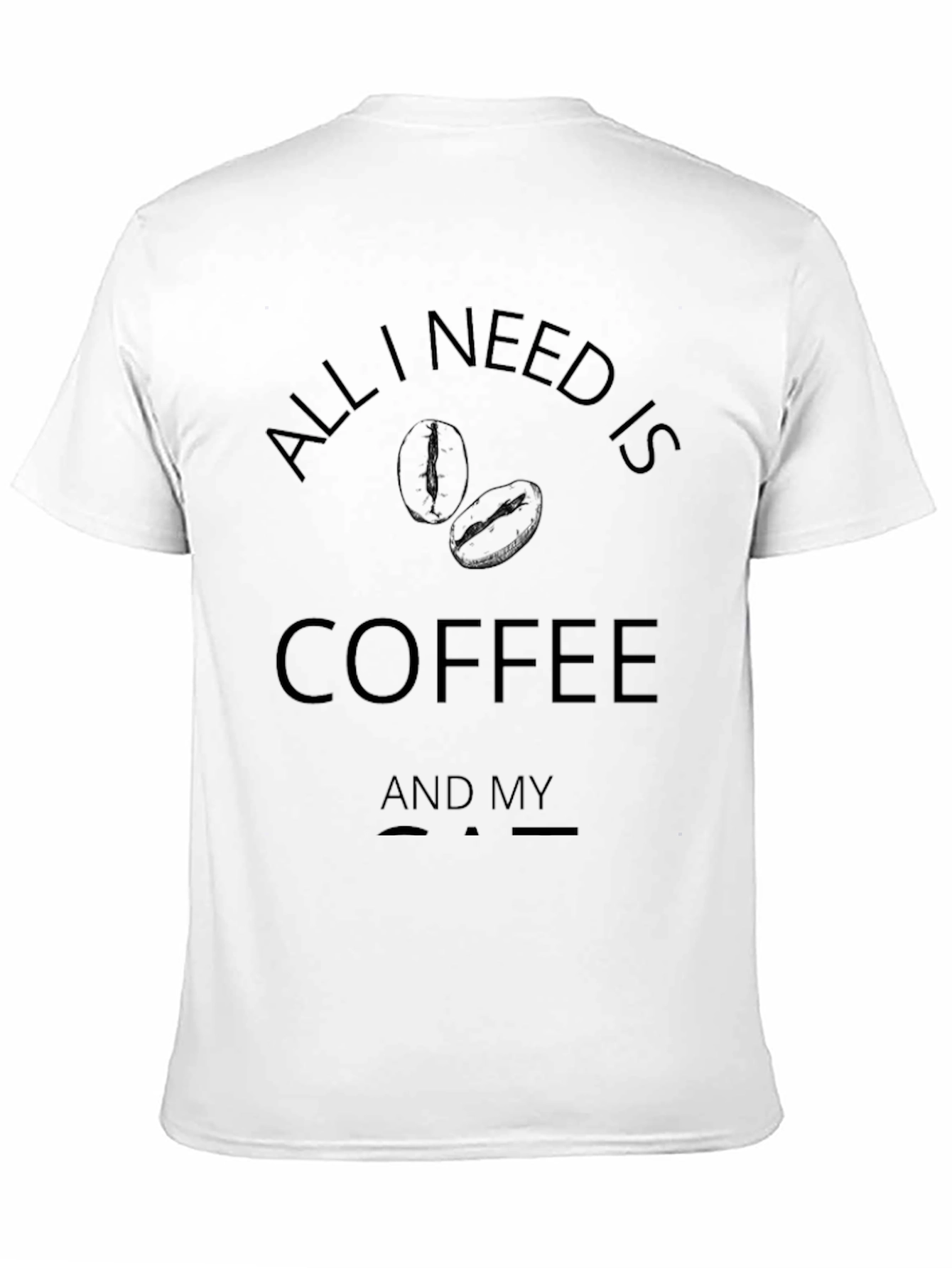 Coffee Lover T-Shirt - All I Need is Coffee