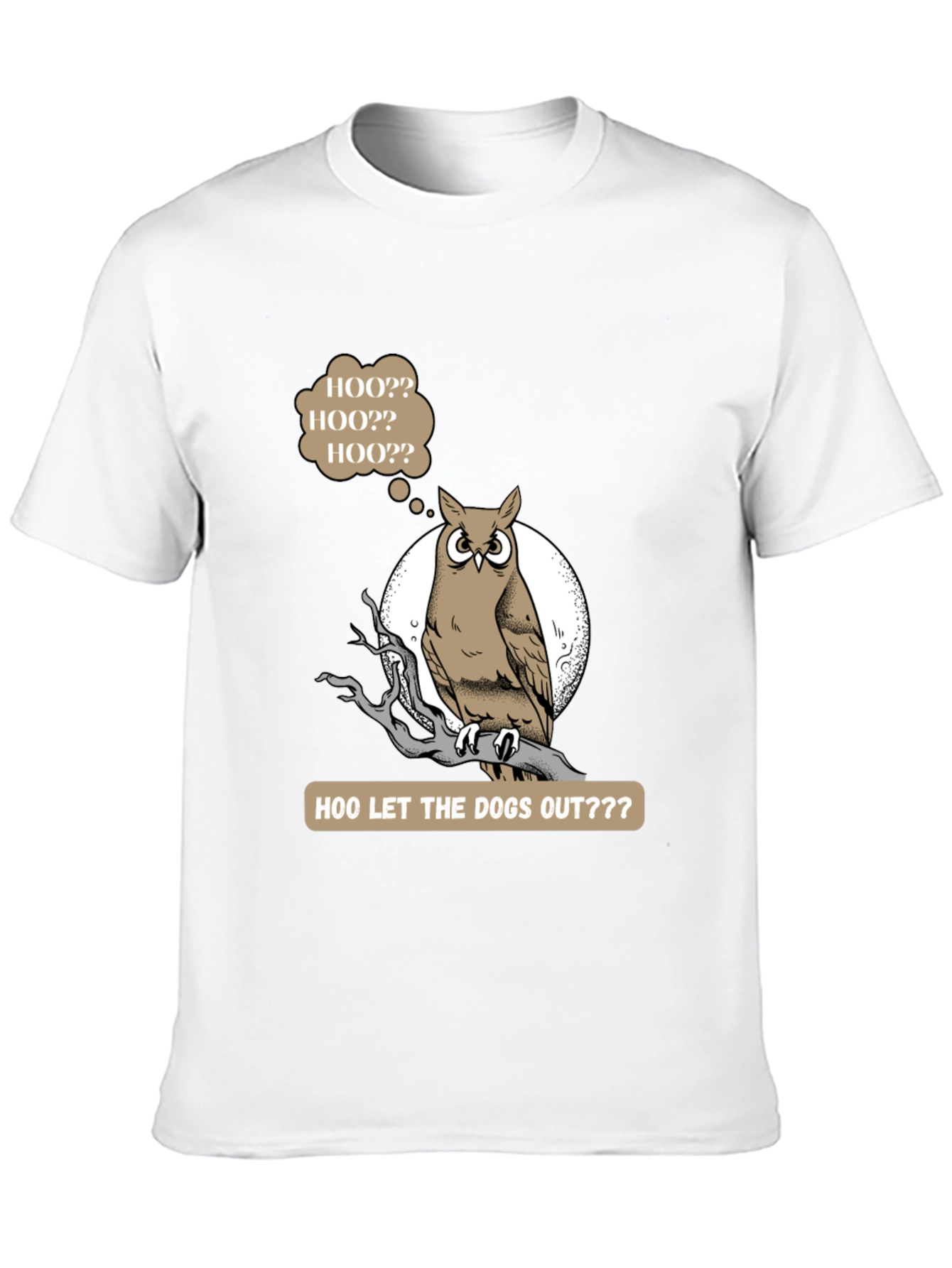 Humorous Owl T-Shirt: Hoo Let the Dogs Out?