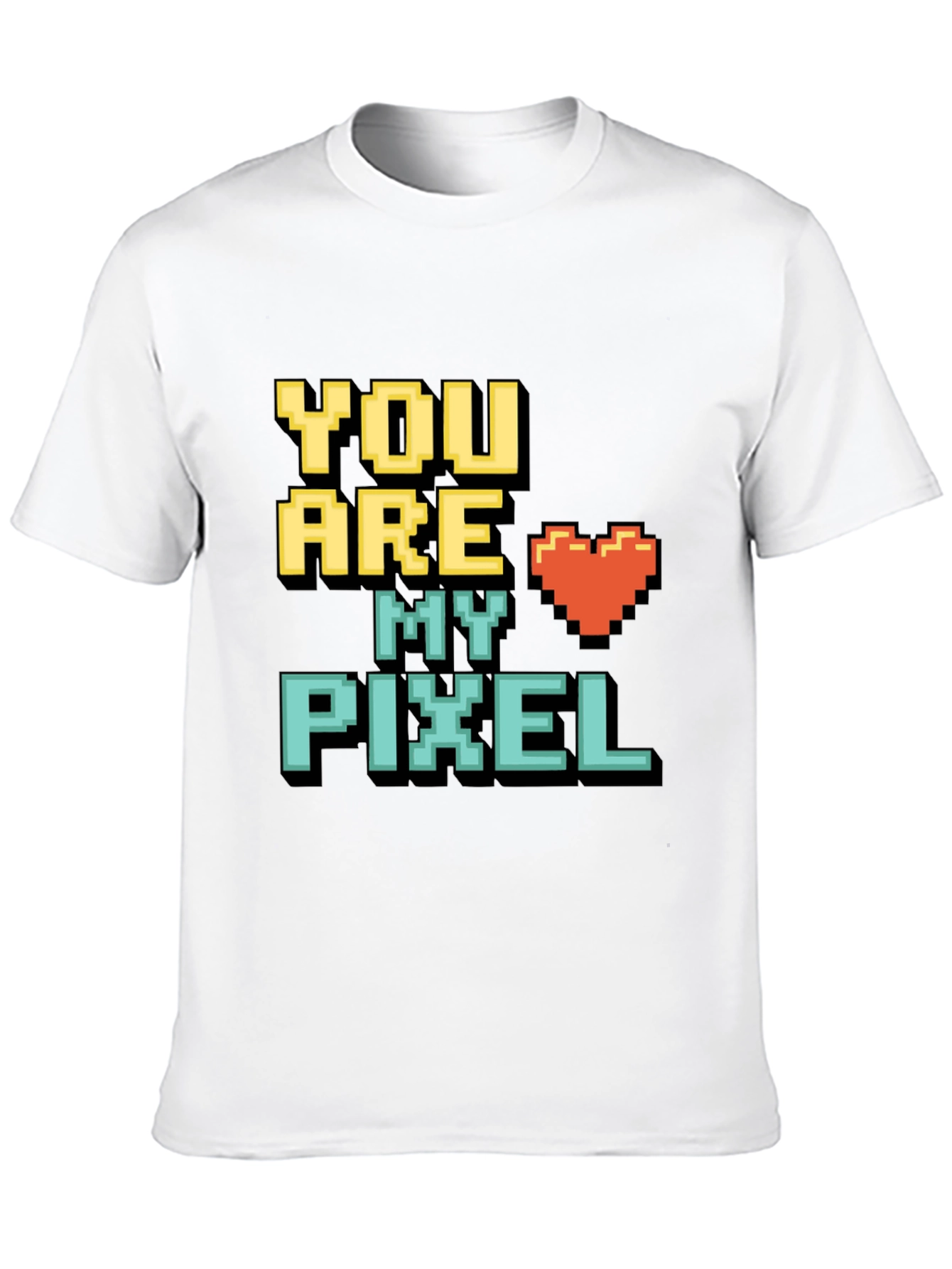 You Are My Pixel T-Shirt - Gamer Love Tee