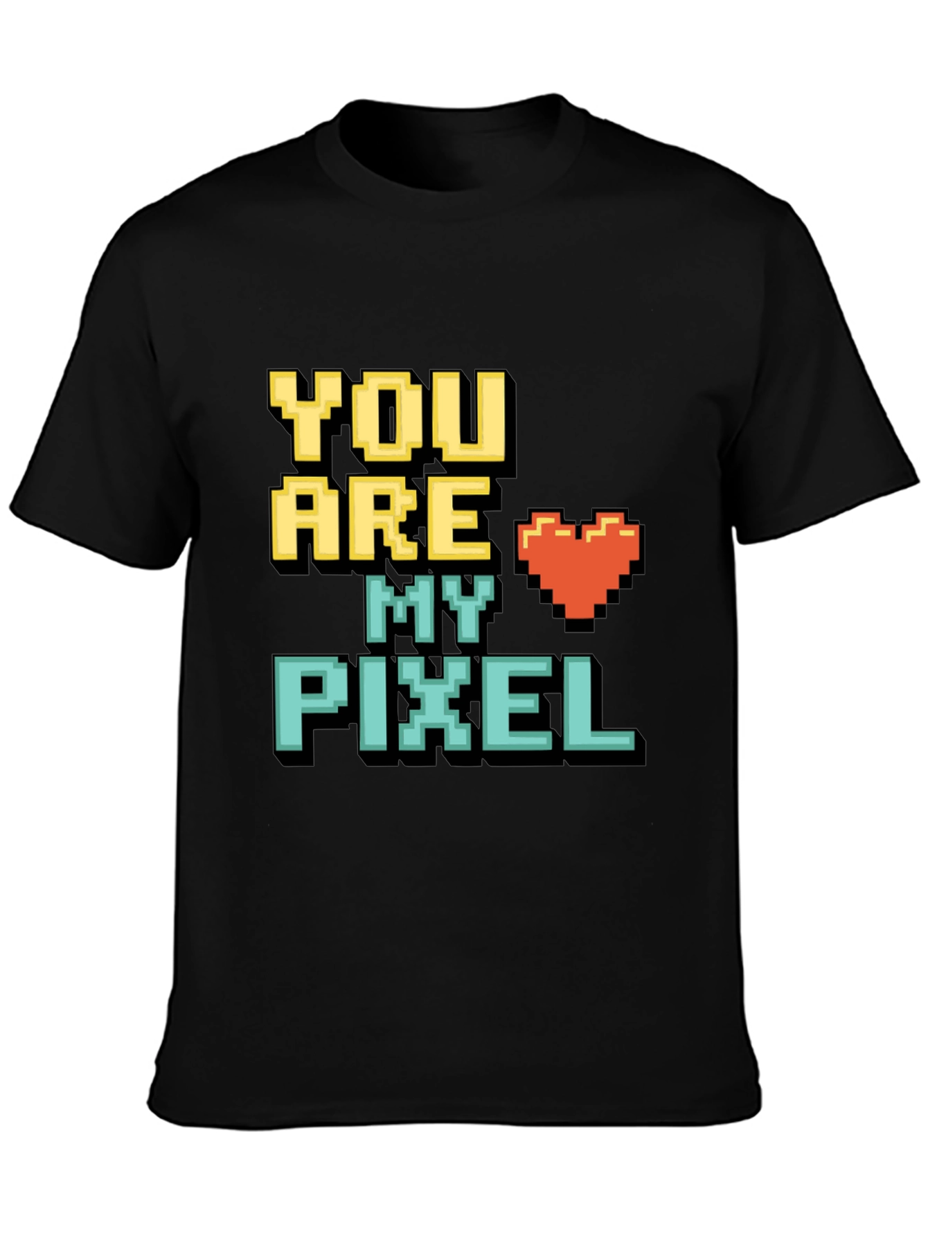 You Are My Pixel T-Shirt - Gamer Love Tee