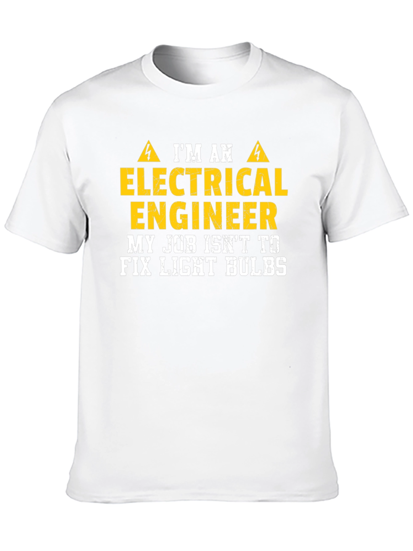 Electrical Engineer T-Shirt: I Dont Fix Light Bulbs