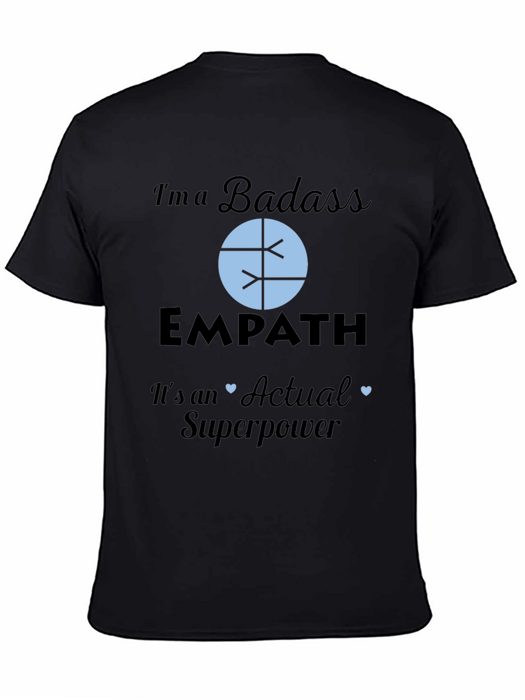 Badass Empath Superpower T-Shirt