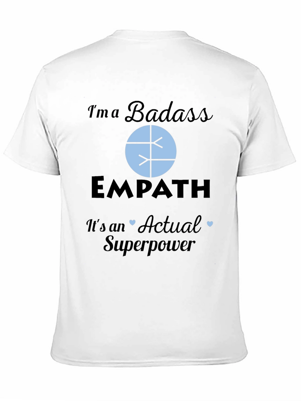 Badass Empath Superpower T-Shirt