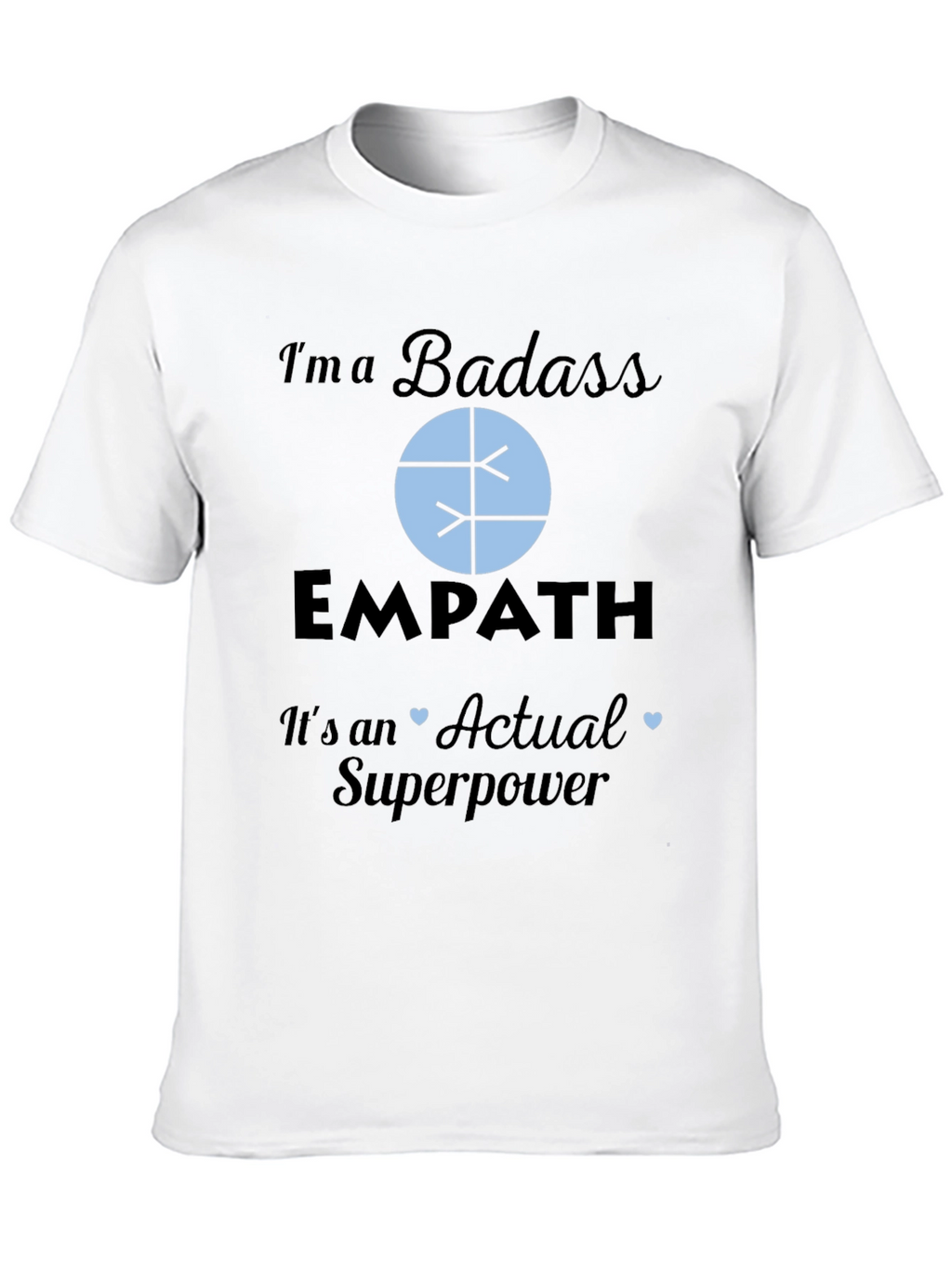 Badass Empath Superpower T-Shirt