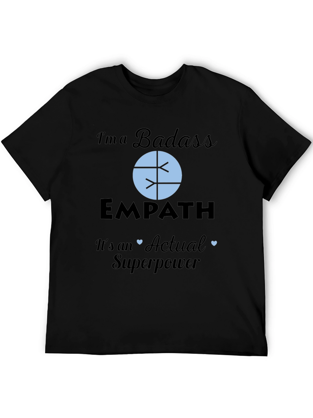 Badass Empath Superpower T-Shirt