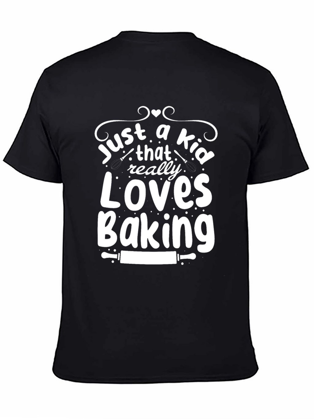 Just a Kid Who Loves Baking T-Shirt