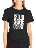 Better Sore Than Sorry Black Graphic Tee
