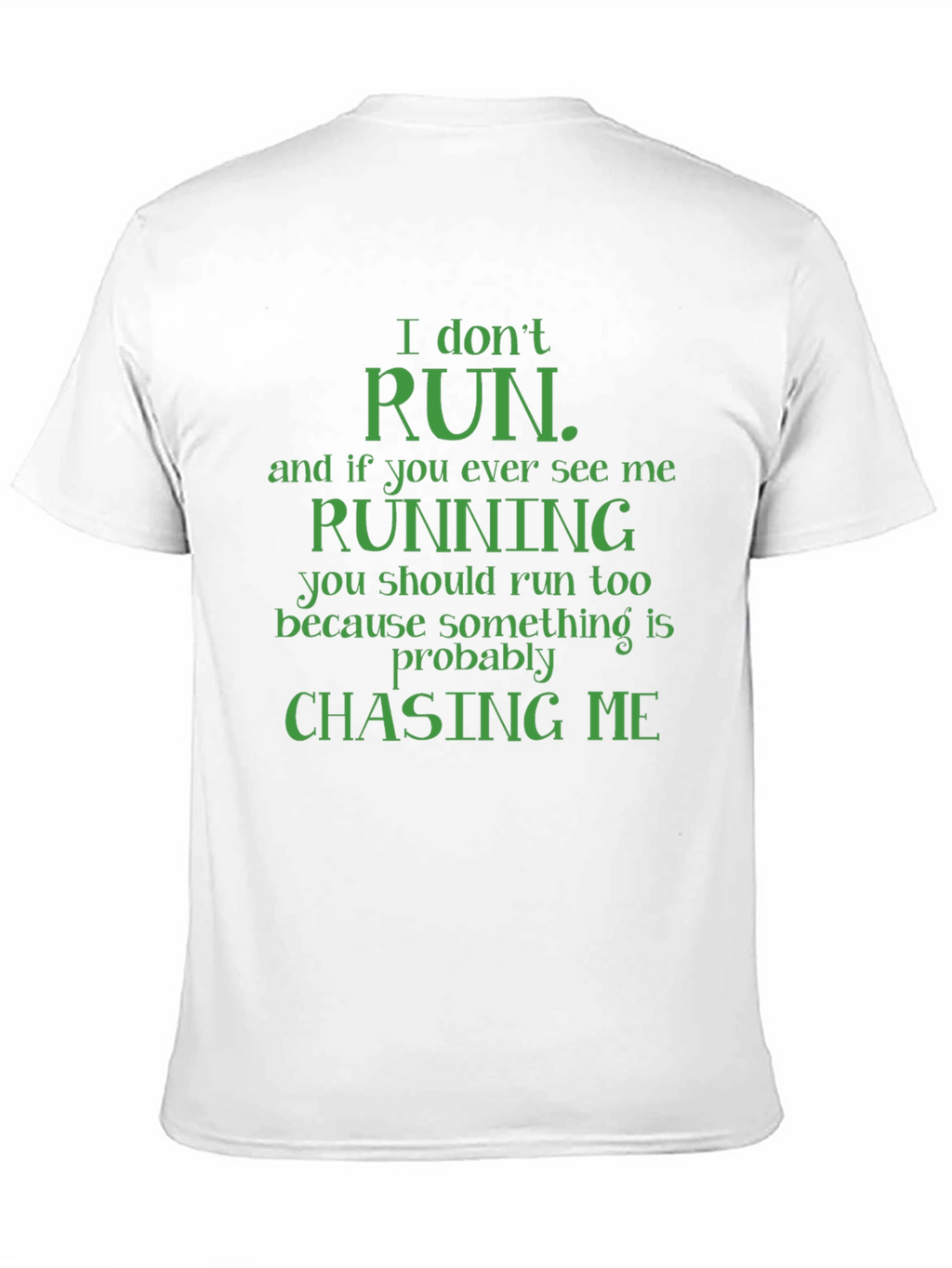 Funny I Dont Run Graphic Tee