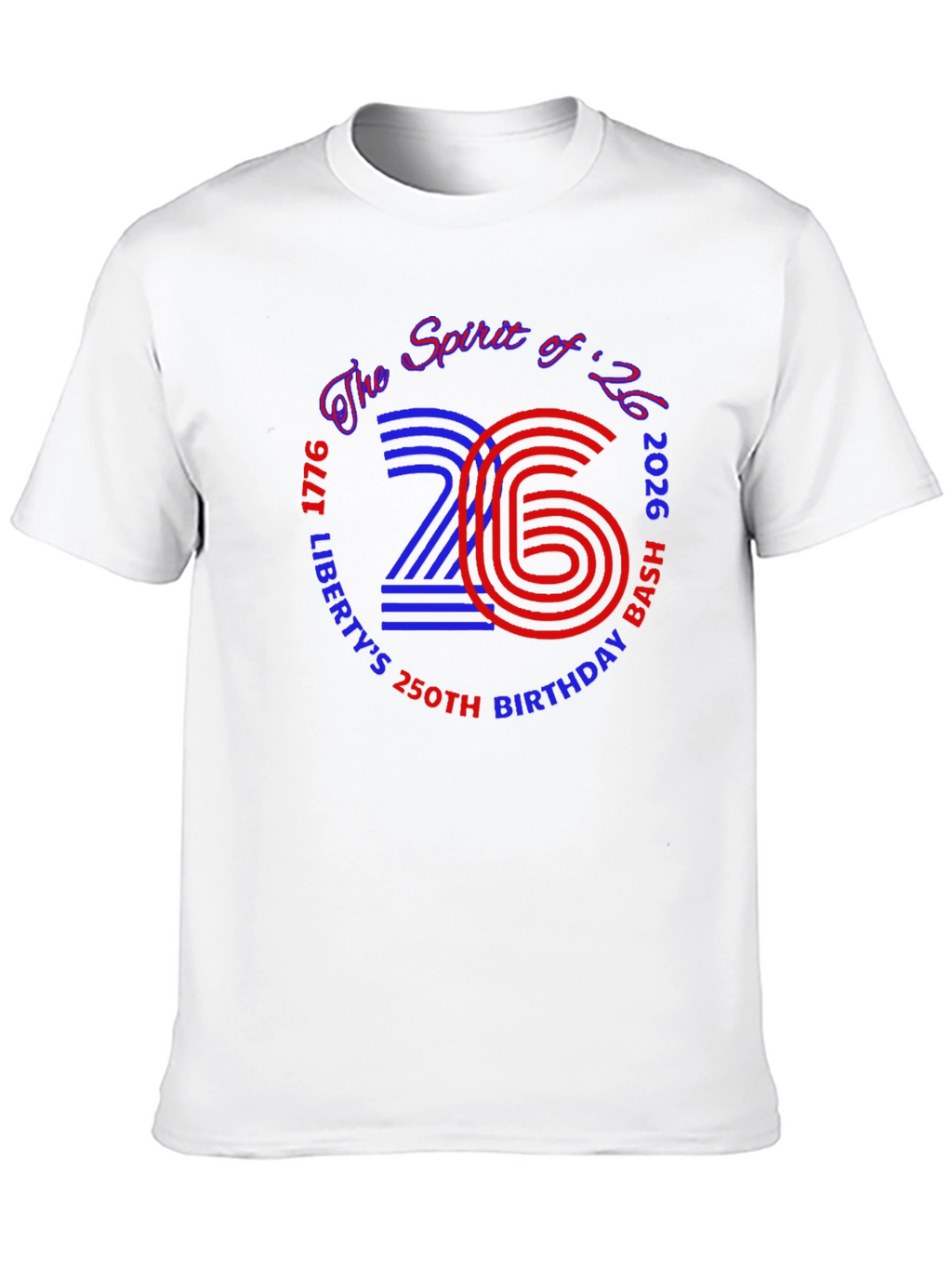 Spirit of 26 250th Birthday Bash Graphic Tee