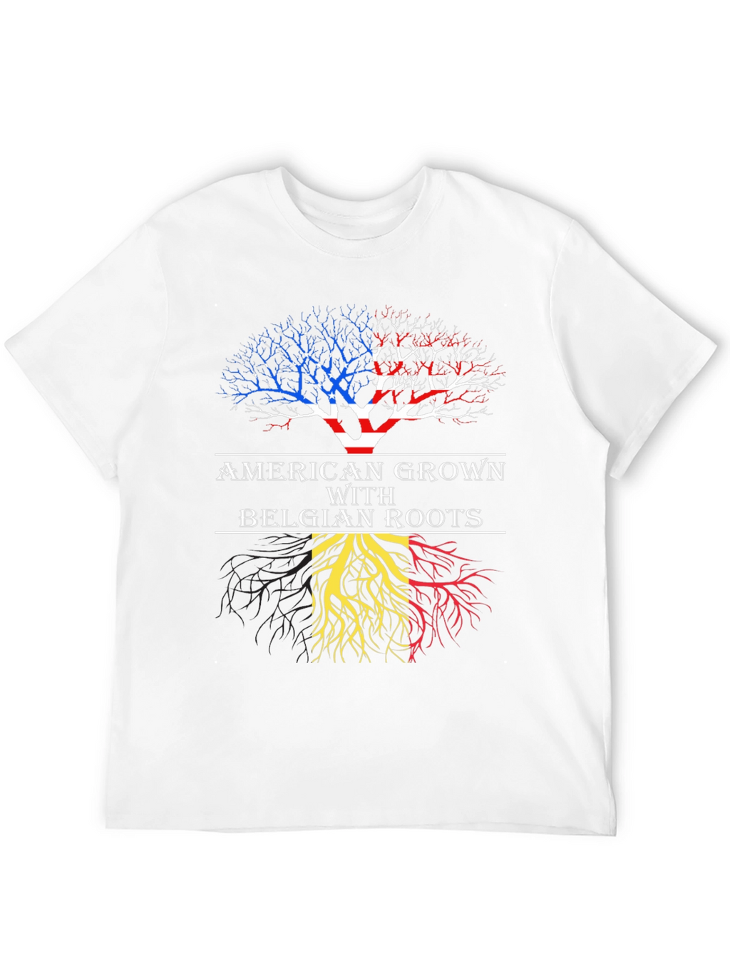 American Grown with Belgian Roots T-Shirt