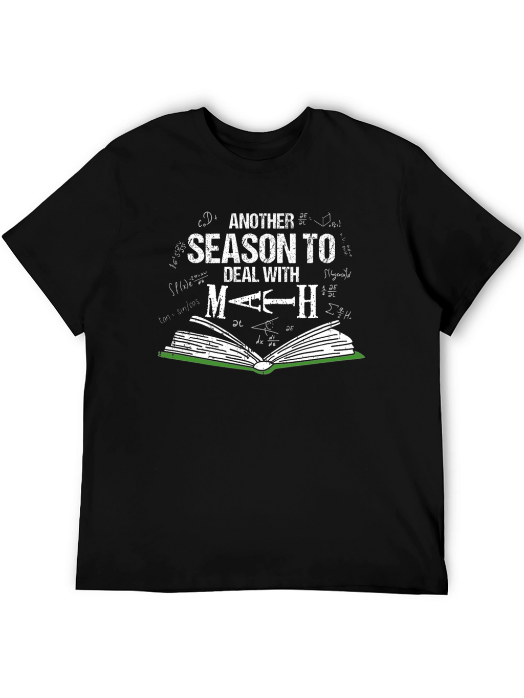 Another Season to Deal with Math T-Shirt