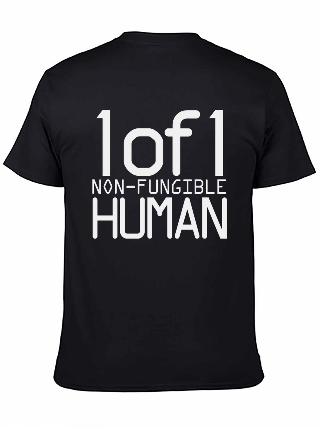 1 of 1 Non-Fungible Human T-Shirt